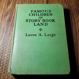 Famous Children of Storybook Land Laura A. Large 1935 Illustrated - Imagen 1 de 10
