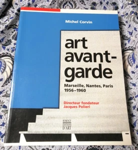 Art Avant-garde, Marseille, Nantes, Paris 1956-1960 - Michel Corvin - Somogy - Picture 1 of 9