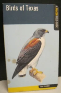 BIRDS OF TEXAS A FALCON FIELD GUIDE SOFTCOVER BOOK BY TODD TELANDER 2012 EDITION - Picture 1 of 4
