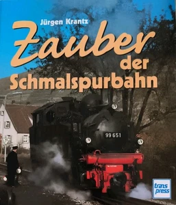 Zauber der Schmalspurbahn. Krantz, Jürgen: - Bild 1 von 2