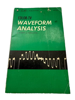 Color TV Waveform Analysis Robert Middleton Howard W. Sams & Co USA 1970 Vintage - Image 1 of 4