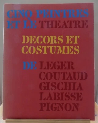 Helene Parmelin, Cinq Peintres et le Theatre, Leger, Coutaud, Gishia, 1956 - Image 1 of 4