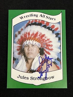 JULES STRONGBOW 1983 WRESTLING ALL STARS ROOKIE SIGNED AUTOGRAPHED CARD #17 - Image 1 of 2