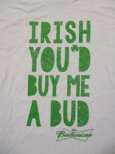 L weißes BUDWEISER T-Shirt - ST. PATRICKS DAY - IRISH YOU WOULD BUY ME A BUD - Bild 1 von 3