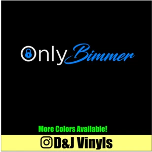 ONLY BIMMER Die-cut High Quality Vinyl Decal Sticker Car BMW M3 - Picture 1 of 1