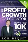 The Profit Growth Calculator: How I Find 10K In Any Business   In 45 Minute...