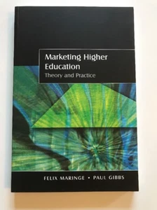 Marketing Higher Education : Theory and Practice by Paul Gibbs and Felix Maringe - Picture 1 of 4
