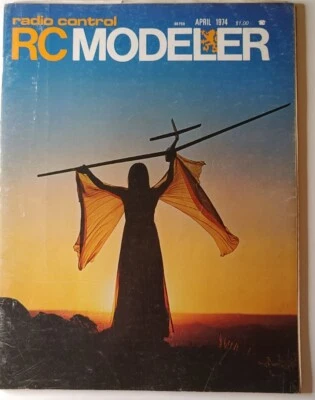 RC Modeler Magazine Radio Control Magazine April 1974 - Image 1 of 4