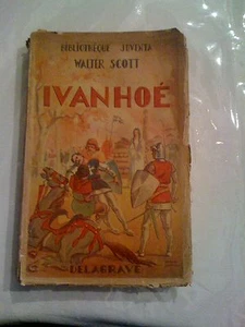 Ivanhoé - Walter Scott - Bibliothèque Juventa - Delagrave 1937 - Imagen 1 de 3
