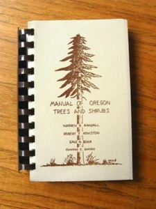 Manual Of Oregon Trees and Shrubs 1994 OSU bookstore dendrology Randall Keniston - Imagen 1 de 1