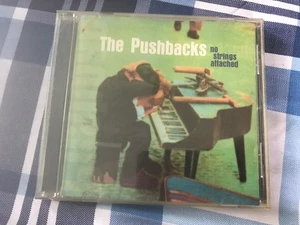 The PUSHBACKS - No Strings Attached (1999) SIGNED - Picture 1 of 5