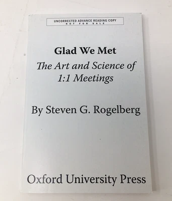 Glad We Met ARC The Art and Science of 1:1 Meetings by Rogelberg, Steven - Image 1 of 4