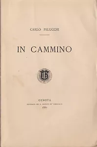Genova - Carlo Pelucchi - In cammino - Liguria - Poesia Tiratura limitata rarità - Foto 1 di 1