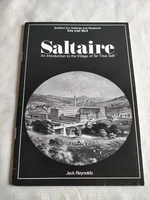 Saltaire Titus Salt - Jack Reynolds Bradford Yorkshire Local History Book VG - Image 1 of 4