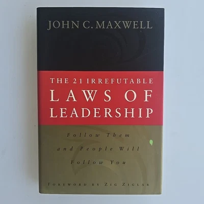 21 Irrefutable Laws of Leadership : Follow Them and People Will Follow You by... - Image 1 of 2