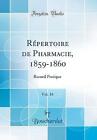 Rpertoire de Pharmacie, 1859-1860, Vol. 16: Recue