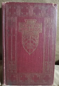 Thorns and Orange Blossoms   Bertha Clay  Sears  1925  Hardcover book 6 - Bild 1 von 14
