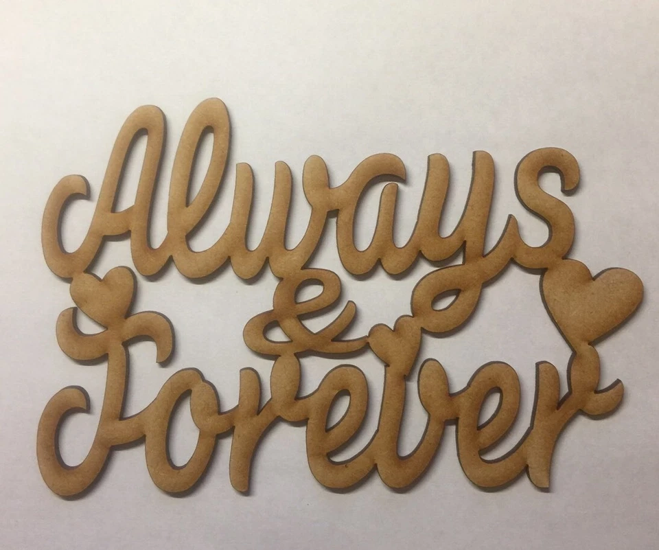 Placa laserkris Always & Forever Signo Corte Láser Artesanal Forma 3mm Grueso Mdf En Blanco
