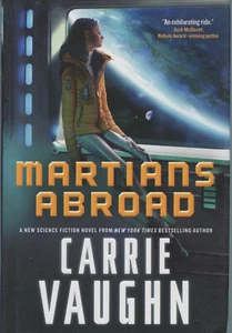Carrie Vaughn MARTIANS ABROAD - HC First Edition - Imagen 1 de 1