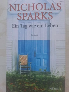 Ein Tag wie ein Leben von Nicholas Sparks (2004, geb.) - Bild 1 von 2