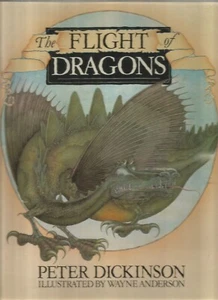 Flight of Dragons by Peter Dickinson & Wayne Anderson (Hardback, 1979) - Foto 1 di 2