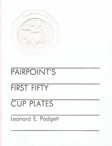 Pairpoint's First Fifty Cup Plate-Leonard Padgett-1981 book - Bild 1 von 3