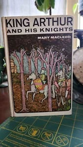 King Arthur and His Knights By M Macleod, Howard Pyle Illustrated, Vntg HC 1964 - Picture 1 of 13