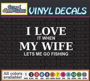 Love my wife funny FISH Fishing Car Truck boat Decals Stickers - Picture 1 of 1
