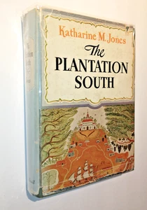 Katharine M. Jones ~ Plantation South ~ Illustrated & Mapped ~ 1st Edition HCDJ - Picture 1 of 6