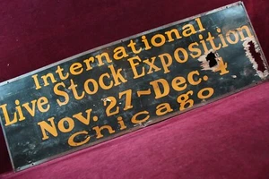 * ANTIQUE INTERNATIONAL LIVESTOCK EXPO SIGN RARE EARLY ADVERTISING 1890-1900 * - Picture 1 of 24