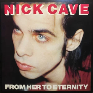 Nick Cave & The Bad Seeds - From Her To Eternity LP - Vinyl Album - NEW RECORD - Picture 1 of 2
