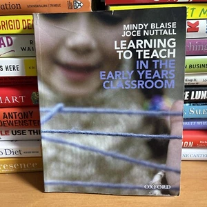 Learning to Teach in the Early Years Classroom By Mindy Blaise FREE POST AU - Picture 1 of 21