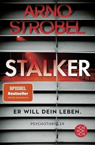 Stalker: er will dein Leben  von Strobel, Arno | Taschenbuch | - Bild 1 von 1