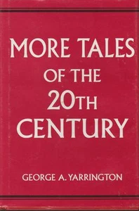 George Yarrington More Tales 20th Century Fiction Signed 1Ed 2003 Slice - Foto 1 di 1
