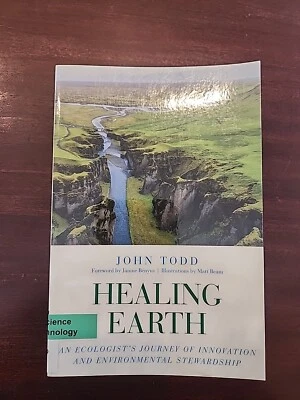 Healing Earth: An Ecologist's Journey of Innovation and Environmental - Image 1 of 4
