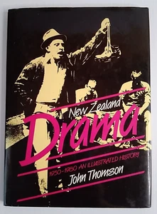 New Zealand Drama: 1930-1980 An Illustrated History By John Thomson - Picture 1 of 16