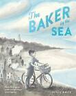 The Baker by the Sea, Paula White,  Paperback