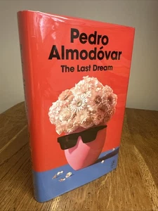 The Last Dream by Pedro Almodovar SIGNED 2024 UK 1st/1st HB Harvill Secker - Picture 1 of 9