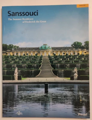 Sanssouci:The Summer Residence Of Frederick The Great By Petra Wesch PB - Image 1 of 2