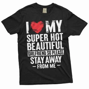 Funny Valentine's day Boyfriend Gift T-shirt I love my super hot Girlfriend tee - Picture 1 of 8
