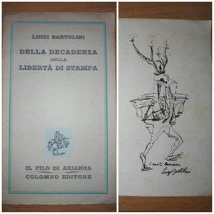 Luigi Bartolini DELLA DECADENZA DELLA LIBERTÀ DI STAMPA. 1 edizione Colombo 1946 - Picture 1 of 7