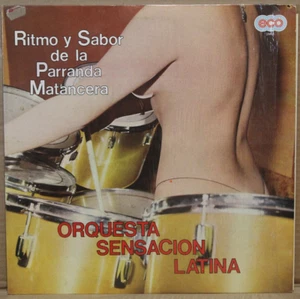 Orquesta Sensacion Latina Ritmo y Sabor de la Parranda Matancera 25843 1981 - Picture 1 of 3