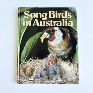 Song Birds in Australia HC Book 1981 Bay Books Nature Wildlife Vintage - Picture 1 of 12