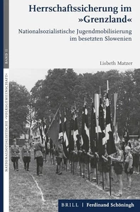Herrschaftssicherung im „Grenzland“: Nationalsozialistische Jugendmobilisie ... - Picture 1 of 1