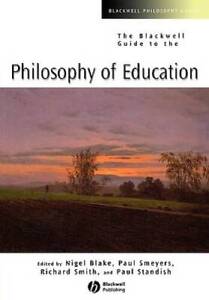 The Blackwell Guide to the Philosophy of Education - Paperback - GOOD