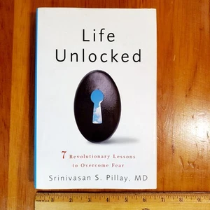 Life Unlocked 7 Revolutionary Lessons to Overcome Fear Srinivasan S Pillay MD DJ - Imagen 1 de 5