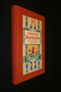 Almanach Hachette 1992. Les plus belles pages depuis 1894