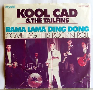 Kool Cad & The Tailfins - Rama Lama Ding Dong SP - Imagen 1 de 3