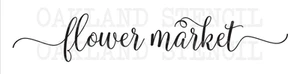 flower market STENCIL 6x24 or 8x24 for Painting Signs Canvas Fabric Wood Pallets - Picture 1 of 3