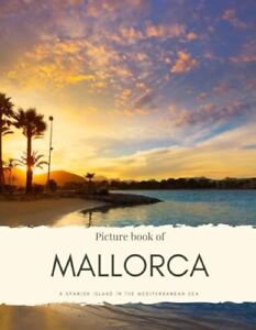 Picture Book of Mallorca: A Spanish I..., Thomson, Anne